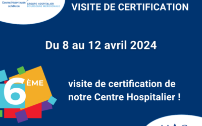 6ème visite de certification au Centre Hospitalier de Mâcon
